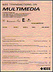 IEEE Trans. on Multimedia