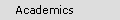 Academics